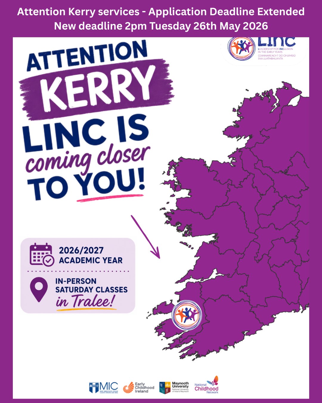 Attention Kerry services - Application Deadline Extended
New deadline 2pm Tuesday 26th May 2026
In-person Saturday classes in Tralee for the 2026 / 2027 programme.
Applications for the LINC 2026/27 Programme close today - Tuesday, May 12th 2026 at 2pm!!
🔗 Apply now: https://lincprogramme.ie/apply-now
If you have any questions, email linc@mic.ul.ie