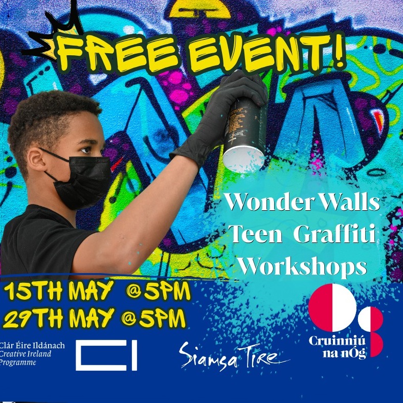 🎨🔥 FREE Graffiti Art Workshops for Teens

Calling all young creatives aged 13–18. Wonder Walls 2026 is coming to Siamsa Tíre as part of Cruinniú na nÓg, giving participants the chance to design and create a large-scale mural with professional artists from @thewallsproject.

Learn real spray-paint techniques, collaborate as a creative team, and help create a national artwork connecting young people across Ireland 🇮🇪

⚠️ Participants must attend both workshop dates

📅 15 May @ 5pm
📅 29 May @ 5pm
🎟 Free, booking essential

For booking contact Siamsa Tire