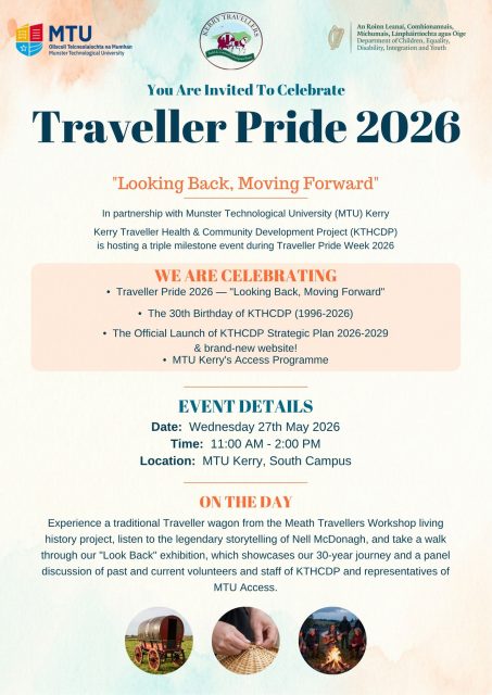 Traveller Pride Week Kerry Event
Wednesday 27th May 2026
11.00am - 2.00pm
MTU Kerry, South Campus