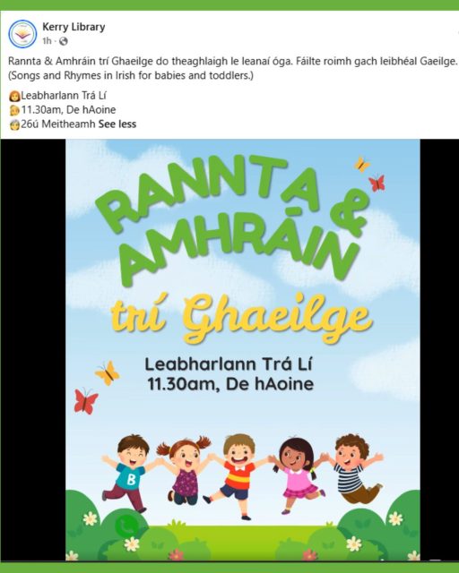 Rannta & Amhráin trí Ghaeilge do theaghlaigh le leanaí óga. Fáilte roimh gach leibhéal Gaeilge. (Songs and Rhymes in Irish for babies and toddlers.) 
👩‍🦰Leabharlann Trá Lí 
👱‍♀️11.30am, De hAoine
🧑‍🦳26ú Meitheamh