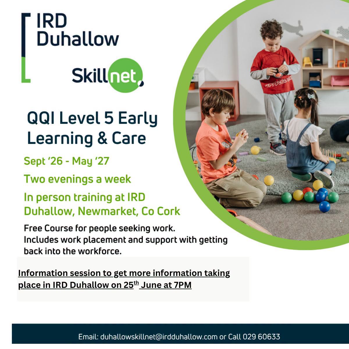 📢 Join IRD Duhallow for an Information Night on the QQI Level 5 Early Learning & Care programme
📅 June 25th 2026
⏰7pm
📍IRD Duhallow, Newmarket, Co. Cork
🌟 Meet the Tutor
🌟 FREE to those seeking work
Register your Interest: https://www.irdduhallow.com/.../qqi-level-5-early.../