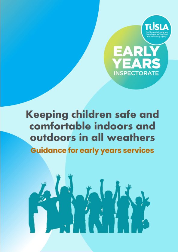 The Tusla Early Years Inspectorate has published detailed guidance for early years services on keeping children safe and comfortable indoors and outdoors in all weathers. The document is available here. 👇https://www.tusla.ie/uploads/content/GDE12.70_Keeping_children_safe_and_comfortable_indoors_and_outdoors_in_all_weathers_.pdf

Be Summer Ready information is also available for schools, early learning and childcare and the workplace here.👇
https://www.gov.ie/en/department-of-defence/publications/schools-early-learning-and-childcare-and-the-workplace/