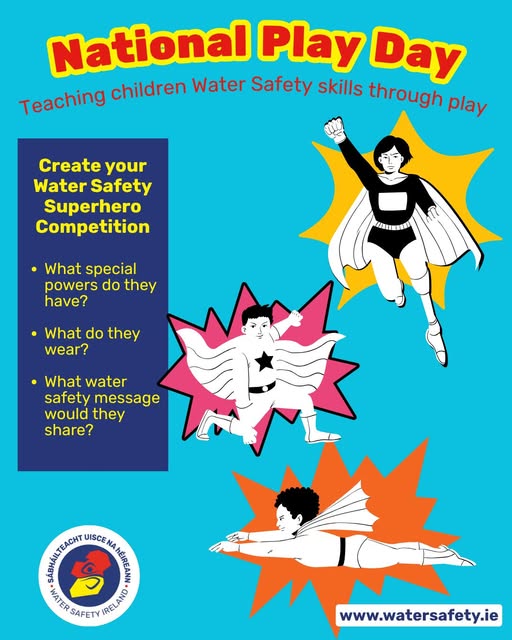 Water Safety Ireland
🦸‍♀️National Play Day Competition - Create Your Own Water Safety Superhero 🦸‍♀️
✏️To celebrate National Play Day, Water Safety Ireland are inviting young creators to design their own Water Safety Superhero. Draw a superhero whose mission is helping people stay safe around water.
Think about:
• What special powers do they have?
• What do they wear?
• What water safety message would they share?
🏅One lucky winner will receive a bundle of Water Safety Ireland goodies.
How to enter
1. Follow Water Safety Ireland on Facebook and Instagram
2. Create your Water Safety Superhero drawing
3. Ask a parent or guardian to share a photo of the drawing in the comments or send it to us by direct message
4. Tell us your superhero's name
📅Closing date: 13 July
We cannot wait to see all the creative entries. Good luck and happy National Play Day!