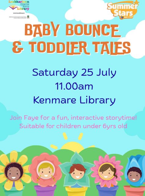 Baby bounce and toddler tales is back in Kenmare Library this Saturday at 11am.