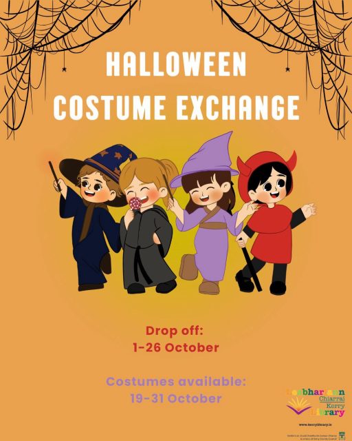 Costume Swap Dingle Library
Halloween Costume Exchange - Dingle library is hosting a Halloween costume exchange. Drop old costumes (in good condition) into the library 1-26 October. 
Costumes will be available to swap from 19-31 October.

Malartú Feisteas Shamhna - Tá leabharlann an Daingin ag eagrú malartú feisteas Shamhna. Fág seanfheisteas (i ndea-chaoi) ag an leabharlann idir an 1 agus an 26 Deireadh Fómhair. 
Beidh na feisteas ar fáil le malartú ón 19 go dtí an 31 Deireadh Fómhair.